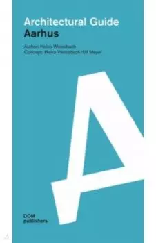 Aarhus. Architectural Guide