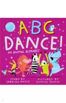 ABC Dance! An Animal Alphabet