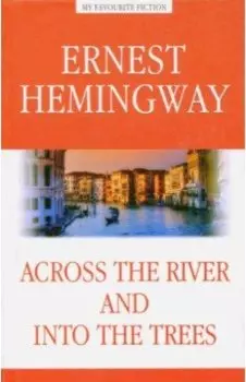 Across the River and into the Trees