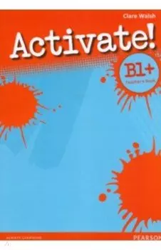 Activate! B1+. Teacher's Book