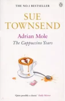 Adrian Mole. The Cappuccino Years