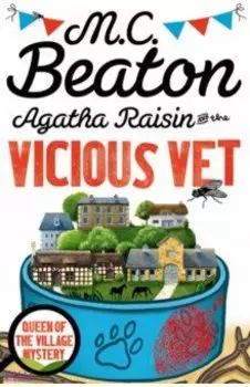 Agatha Raisin and the Vicious Vet