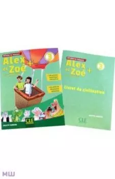 Alex et Zo + 3. A1. Livre de l'lve + Livret de Civilisation +CD