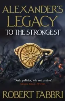 Alexander's Legacy. To The Strongest
