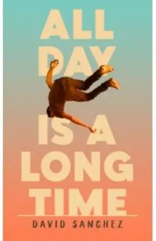 All Day Is A Long Time