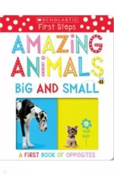 Amazing Animals Big and Small