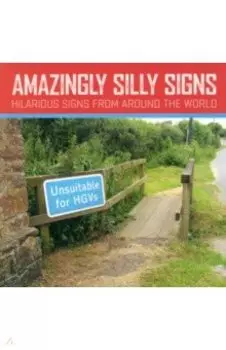 Amazingly Silly Signs
