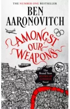 Amongst Our Weapons
