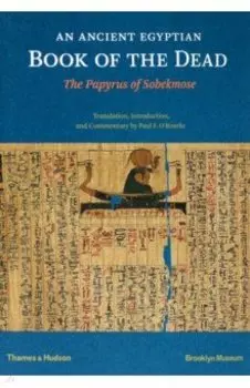 An Ancient Egyptian Book of the Dead. The Papyrus of Sobekmose