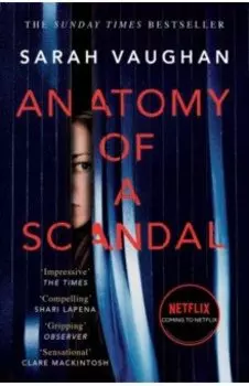 Anatomy of a Scandal