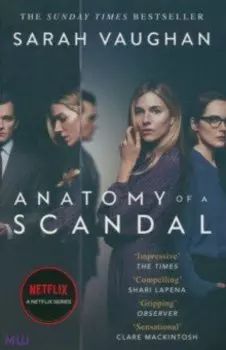 Anatomy of a Scandal