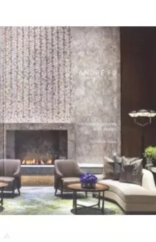 Andre Fu. Crossing Cultures with Design