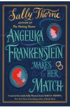 Angelika Frankenstein Makes Her Match