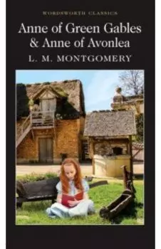 Anne of Green Gables & Anne of Avonlea