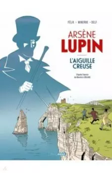 Arsne Lupin 1. L'aiguille creuse