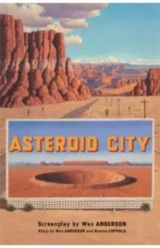 Asteroid City. Screenplay