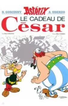 Astrix. Tome 21. Le cadeau de Csar