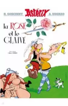Astrix. Tome 29. La Rose et le glaive
