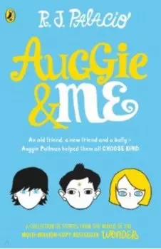 Auggie &amp; Me. Three Wonder Stories