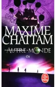 Autre-Monde. Tome 5. Oz