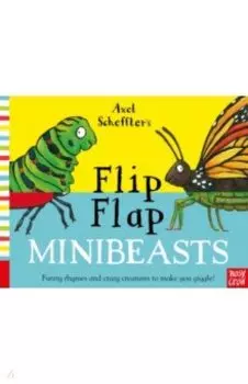 Axel Scheffler's Flip Flap Minibeasts