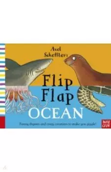 Axel Scheffler’s Flip Flap Ocean