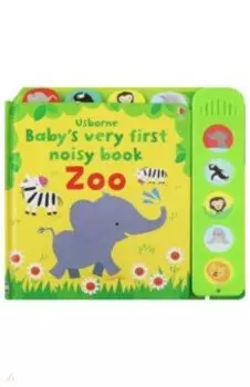 Baby's Very First Noisy Book: Zoo (board book)