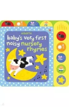Baby's Very First Noisy Nursery Rhymes