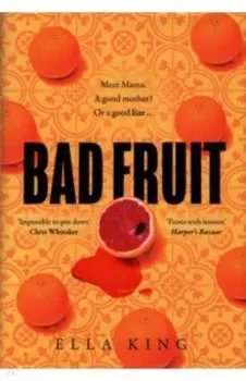 Bad Fruit
