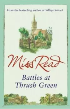 Battles at Thrush Green