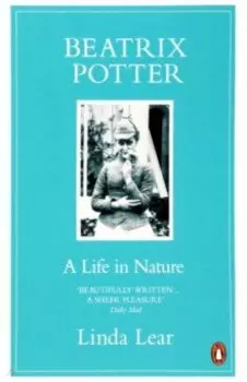 Beatrix Potter. A Life in Nature
