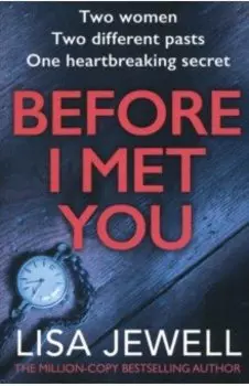 Before I Met You