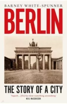 Berlin. The Story of a City