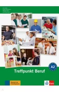 Berliner Platz 2 NEU. Deutsch im Alltag. Treffpunkt Beruf A2 mit Audio-CD