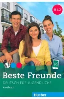 Beste Freunde B1.2. Kursbuch. Deutsch für Jugendliche. Deutsch als Fremdsprache