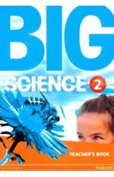 Big Science. Level 2. Teacher's Book