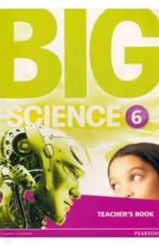 Big Science. Level 6. Teacher's Book