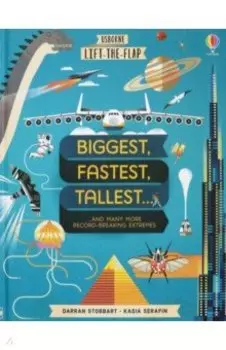 Biggest, Fastest, Tallest…