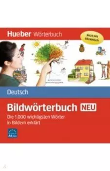 Bildwrterbuch Deutsch neu. Die 1000 wichtigsten Wrter in Bildern erklrt