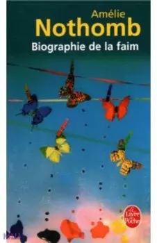Biographie de la Faim