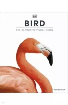 Bird. The Definitive Visual Guide