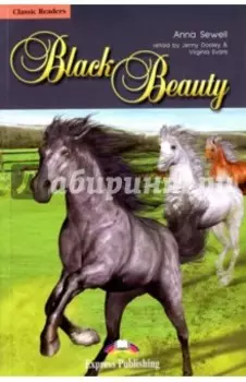 Black Beauty. Reader. Книга для чтения