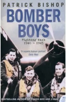 Bomber Boys. Fighting Back 1940–1945