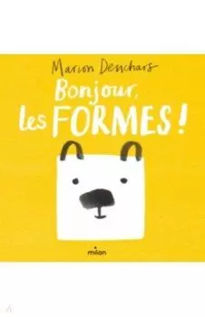 Bonjour, les formes!