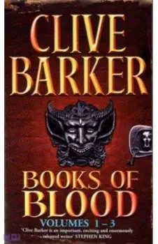 Books of Blood. Omnibus 1. Volumes 1-3