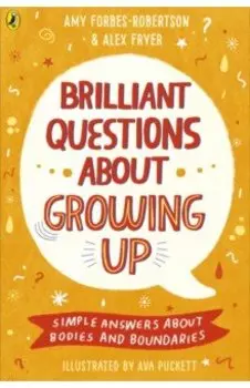 Brilliant Questions About Growing Up