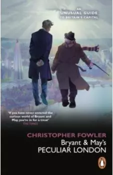 Bryant & May’s Peculiar London