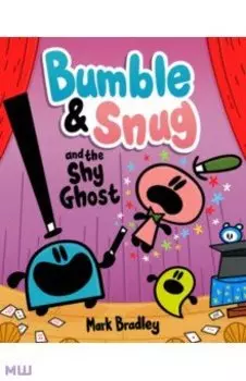 Bumble and Snug and the Shy Ghost