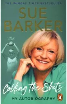 Calling the Shots. My Autobiography