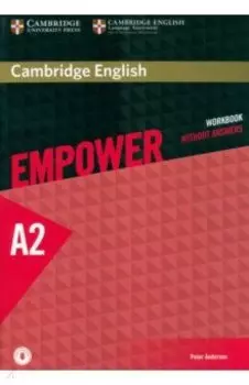 Cambridge English. Empower. Elementary. Workbook without Answers with Downloadable Audio